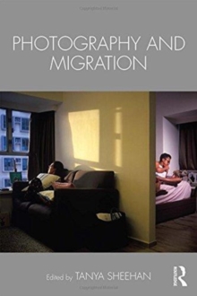 Photography and Migration, Paperback / softback Book Photography and Migration, Paperback / softback Book