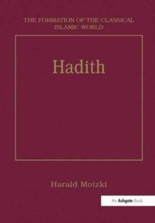 Hadith : Origins and Developments