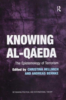 Knowing al-Qaeda : The Epistemology of Terrorism