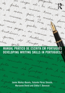 Manual pratico de escrita em portugues : Developing Writing Skills in Portuguese