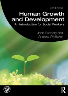 Human Growth and Development : An Introduction for Social Workers