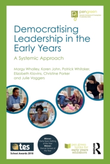 Democratising Leadership in the Early Years : A Systemic Approach