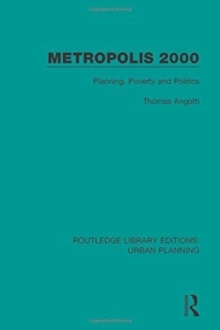 Metropolis 2000 : Planning, Poverty and Politics