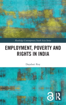 Employment, Poverty and Rights in India, Hardback Book Employment, Poverty and Rights in India, Hardback Book