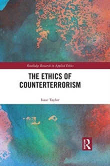 The Ethics of Counterterrorism, Hardback Book The Ethics of Counterterrorism, Hardback Book