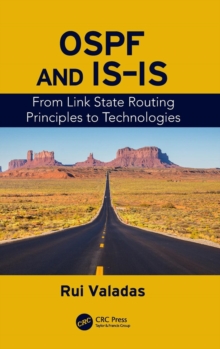 OSPF and IS-IS : From Link State Routing Principles to Technologies, Hardback Book OSPF and IS-IS : From Link State Routing Principles to Technologies, Hardback Book