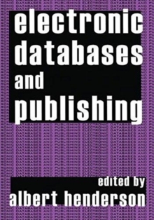 Electronic Databases and Publishing, Hardback Book Electronic Databases and Publishing, Hardback Book