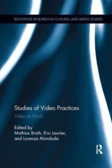 Studies of Video Practices : Video at Work, Paperback / softback Book Studies of Video Practices : Video at Work, Paperback / softback Book
