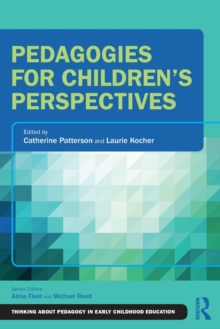 Pedagogies for Children's Perspectives, Paperback / softback Book Pedagogies for Children's Perspectives, Paperback / softback Book
