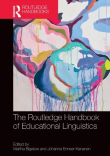 The Routledge Handbook of Educational Linguistics, Paperback / softback Book The Routledge Handbook of Educational Linguistics, Paperback / softback Book