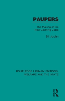 Paupers : The Making of the New Claiming Class