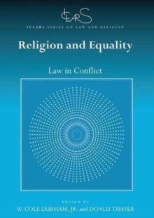 Religion and Equality : Law in Conflict, Paperback / softback Book Religion and Equality : Law in Conflict, Paperback / softback Book