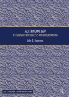 Multilingual Law : A Framework for Analysis and Understanding, Paperback / softback Book Multilingual Law : A Framework for Analysis and Understanding, Paperback / softback Book