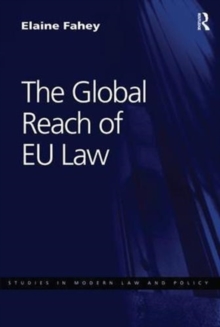 The Global Reach of EU Law, Paperback / softback Book The Global Reach of EU Law, Paperback / softback Book