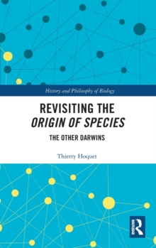 Revisiting the Origin of Species : The Other Darwins, Hardback Book Revisiting the Origin of Species : The Other Darwins, Hardback Book