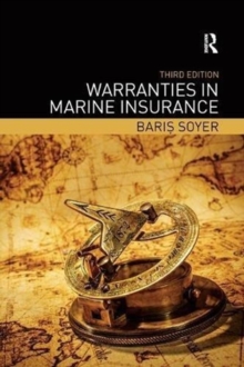 Warranties in Marine Insurance, Paperback / softback Book Warranties in Marine Insurance, Paperback / softback Book