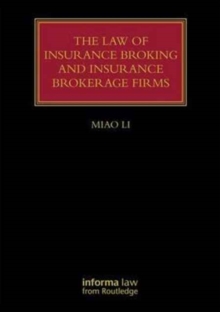 The Law of Insurance Broking and Insurance Brokerage Firms