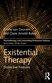 Existential Therapy : Distinctive Features