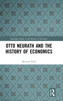 Otto Neurath and the History of Economics, Hardback Book Otto Neurath and the History of Economics, Hardback Book