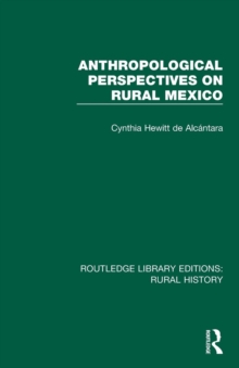 Anthropological Perspectives on Rural Mexico, Paperback / softback Book Anthropological Perspectives on Rural Mexico, Paperback / softback Book