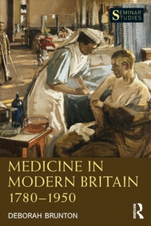 Medicine in Modern Britain 1780-1950, Paperback / softback Book Medicine in Modern Britain 1780-1950, Paperback / softback Book