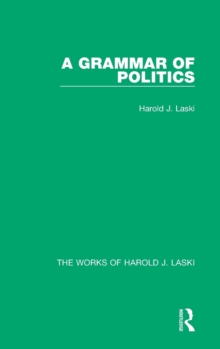 A Grammar of Politics (Works of Harold J. Laski)