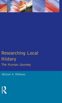 Researching Local History : The Human Journey