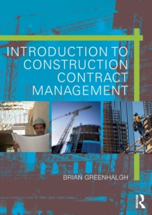 Introduction to Construction Contract Management, Paperback / softback Book Introduction to Construction Contract Management, Paperback / softback Book