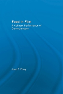 Food in Film : A Culinary Performance of Communication