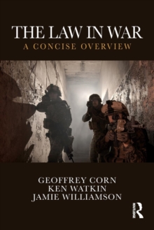 The Law in War : A Concise Overview, Paperback / softback Book The Law in War : A Concise Overview, Paperback / softback Book