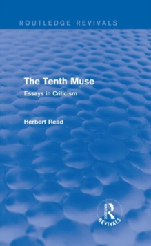 The Tenth Muse (Routledge Revivals) : Essays in Criticism