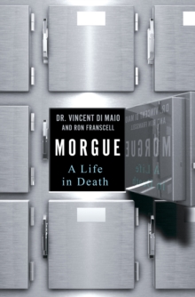 Morgue : A Life in Death, Hardback Book Morgue : A Life in Death, Hardback Book