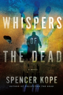 Whispers of the Dead : A Special Tracking Unit Novel, Hardback Book Whispers of the Dead : A Special Tracking Unit Novel, Hardback Book