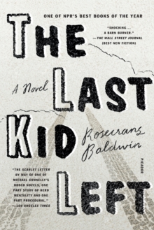 The Last Kid Left, Paperback / softback Book The Last Kid Left, Paperback / softback Book