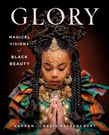 GLORY : Magical Visions of Black Beauty, Hardback Book GLORY : Magical Visions of Black Beauty, Hardback Book