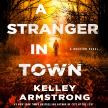 A Stranger in Town : A Rockton Novel