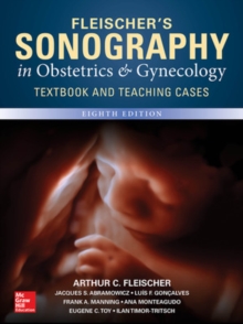 Fleischer's Sonography in Obstetrics & Gynecology, Eighth Edition, Hardback Book Fleischer's Sonography in Obstetrics & Gynecology, Eighth Edition, Hardback Book