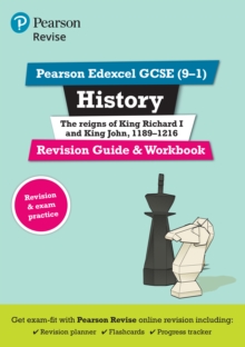 Revise Edexcel GCSE (9-1) History King Richard I and King John Revision Guide and Workbook : with free online edition, Mixed media product Book Revise Edexcel GCSE (9-1) History King Richard I and King John Revision Guide and Workbook : with free online edition, Mixed media product Book