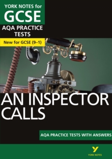 An Inspector Calls AQA Practice Tests: York Notes for GCSE (9-1), Paperback / softback Book An Inspector Calls AQA Practice Tests: York Notes for GCSE (9-1), Paperback / softback Book