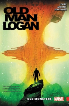 Wolverine: Old Man Logan Vol. 4 - Old Monsters, Paperback / softback Book Wolverine: Old Man Logan Vol. 4 - Old Monsters, Paperback / softback Book