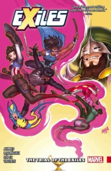 Exiles Vol. 2: The Trial Of The Exiles, Paperback / softback Book Exiles Vol. 2: The Trial Of The Exiles, Paperback / softback Book
