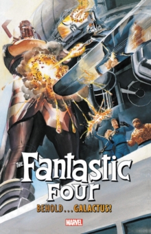 Fantastic Four: Behold... Galactus!, Paperback / softback Book Fantastic Four: Behold... Galactus!, Paperback / softback Book