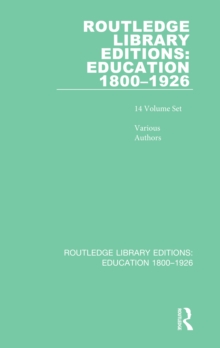 Routledge Library Editions: Education 1800–1926