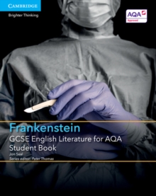 GCSE English Literature for AQA Frankenstein Student Book, Paperback Book GCSE English Literature for AQA Frankenstein Student Book, Paperback Book