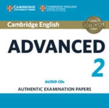 Cambridge English Advanced 2 Audio CDs (2) : Authentic Examination Papers, CD-Audio Book Cambridge English Advanced 2 Audio CDs (2) : Authentic Examination Papers, CD-Audio Book