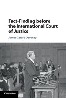 Fact-Finding before the International Court of Justice, Paperback / softback Book Fact-Finding before the International Court of Justice, Paperback / softback Book