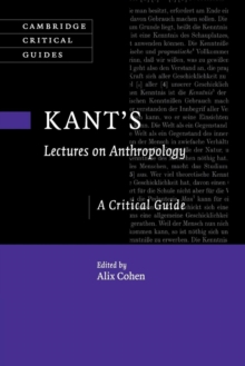 Kant's Lectures on Anthropology : A Critical Guide, Paperback / softback Book Kant's Lectures on Anthropology : A Critical Guide, Paperback / softback Book