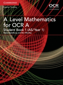 AS/A Level Mathematics for OCR : A Level Mathematics for OCR Student Book 1 (AS/Year 1), Paperback / softback Book AS/A Level Mathematics for OCR : A Level Mathematics for OCR Student Book 1 (AS/Year 1), Paperback / softback Book