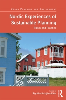 Nordic Experiences of Sustainable Planning : Policy and Practice