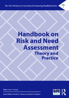 Handbook on Risk and Need Assessment : Theory and Practice